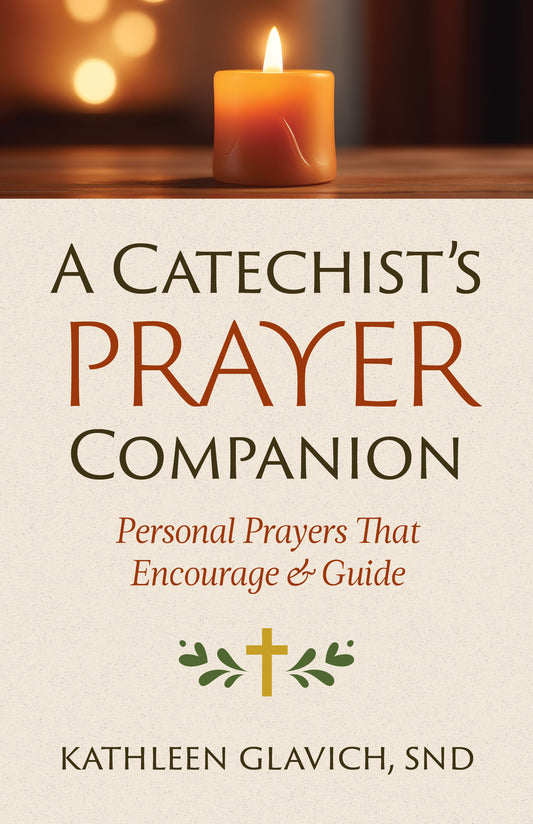 A Catechist's Prayer Companion