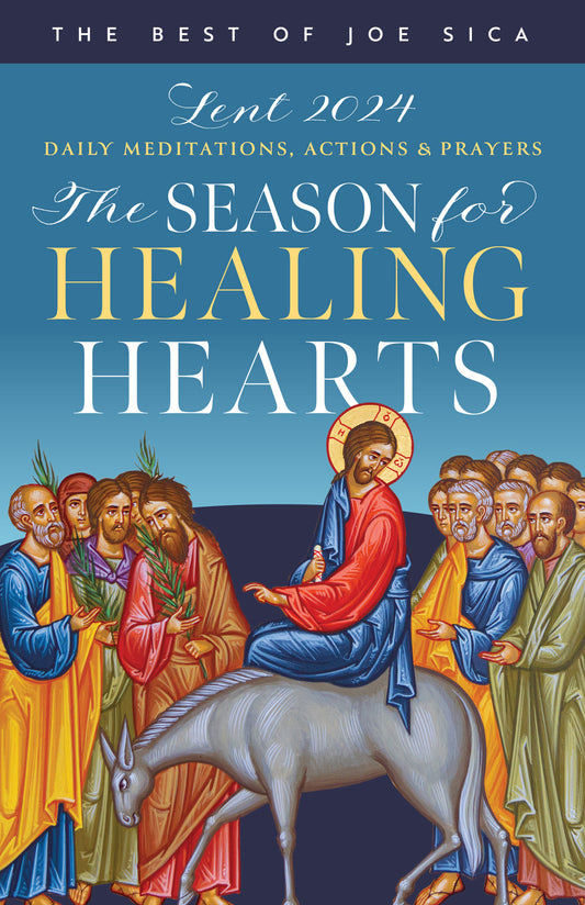 LENT 2024: The Season for Healing Hearts