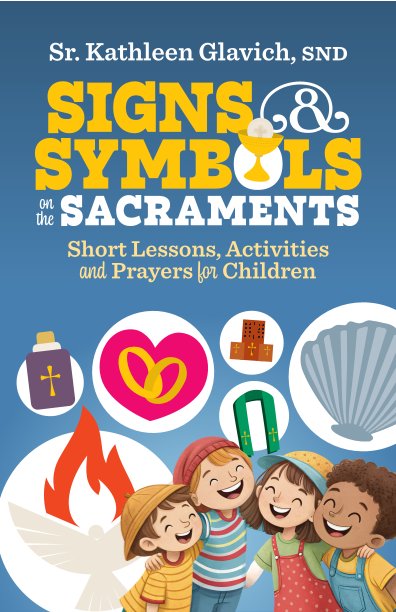 Signs and Symbols on the Sacraments