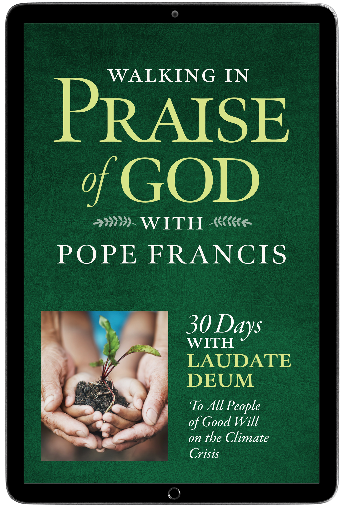 Walking in Praise of God with Pope Francis