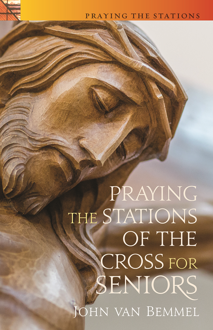 Praying the Stations of the Cross for Seniors