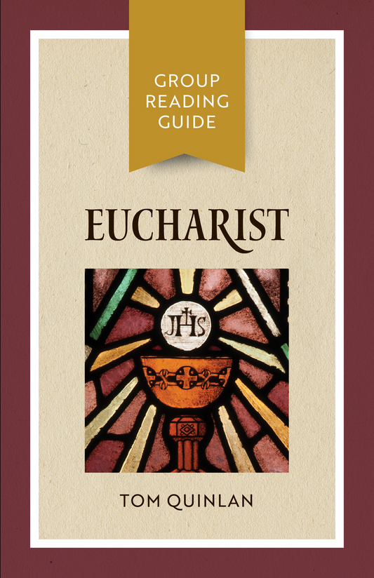 Eucharist Group Reading Guide