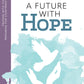 SALE - A Future with Hope Confirmation Starter Kit
