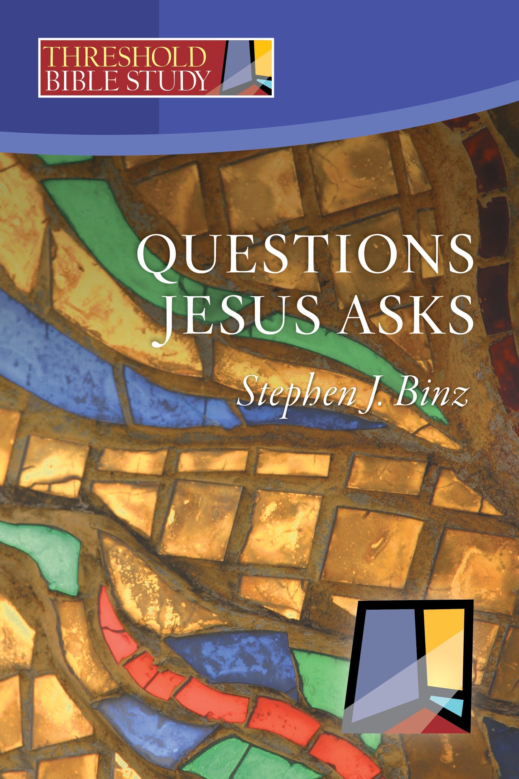 Questions Jesus Asks