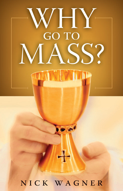 Why Go to Mass?