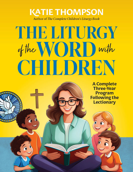 The Liturgy of the Word with Children