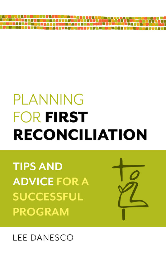 Planning for First Reconciliation
