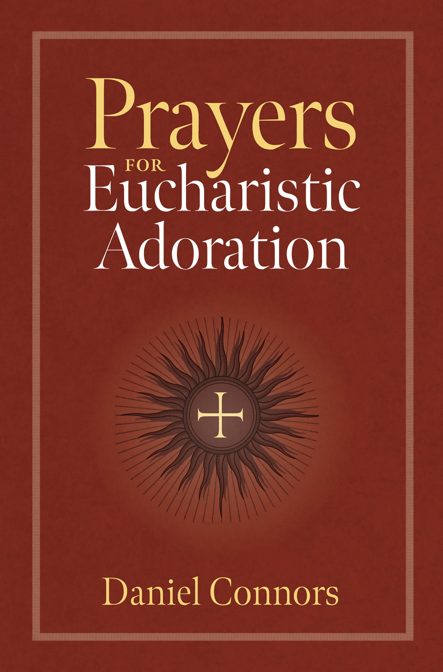 Prayers for Eucharistic Adoration