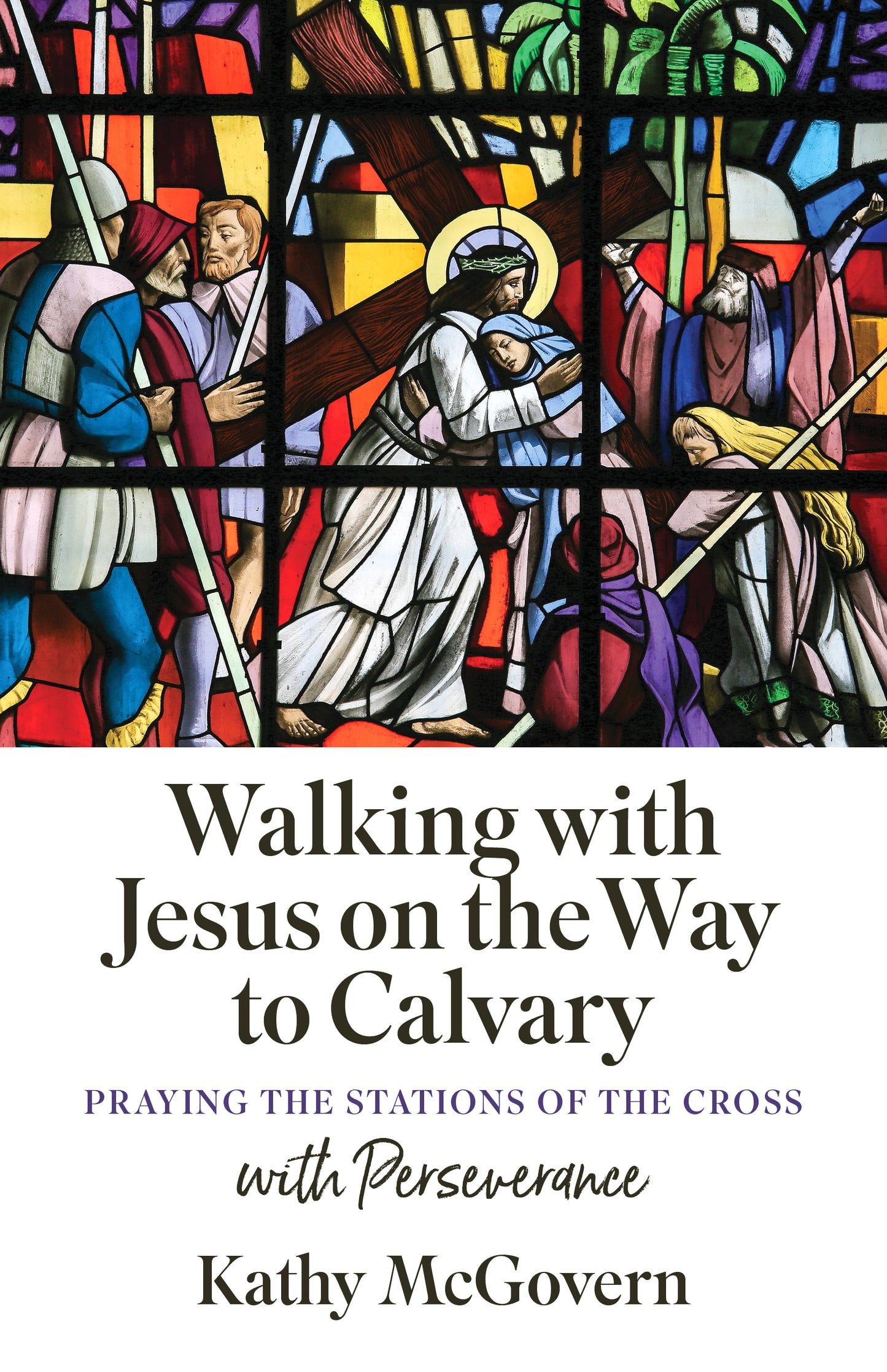 Walking with Jesus on the Way to Calvary