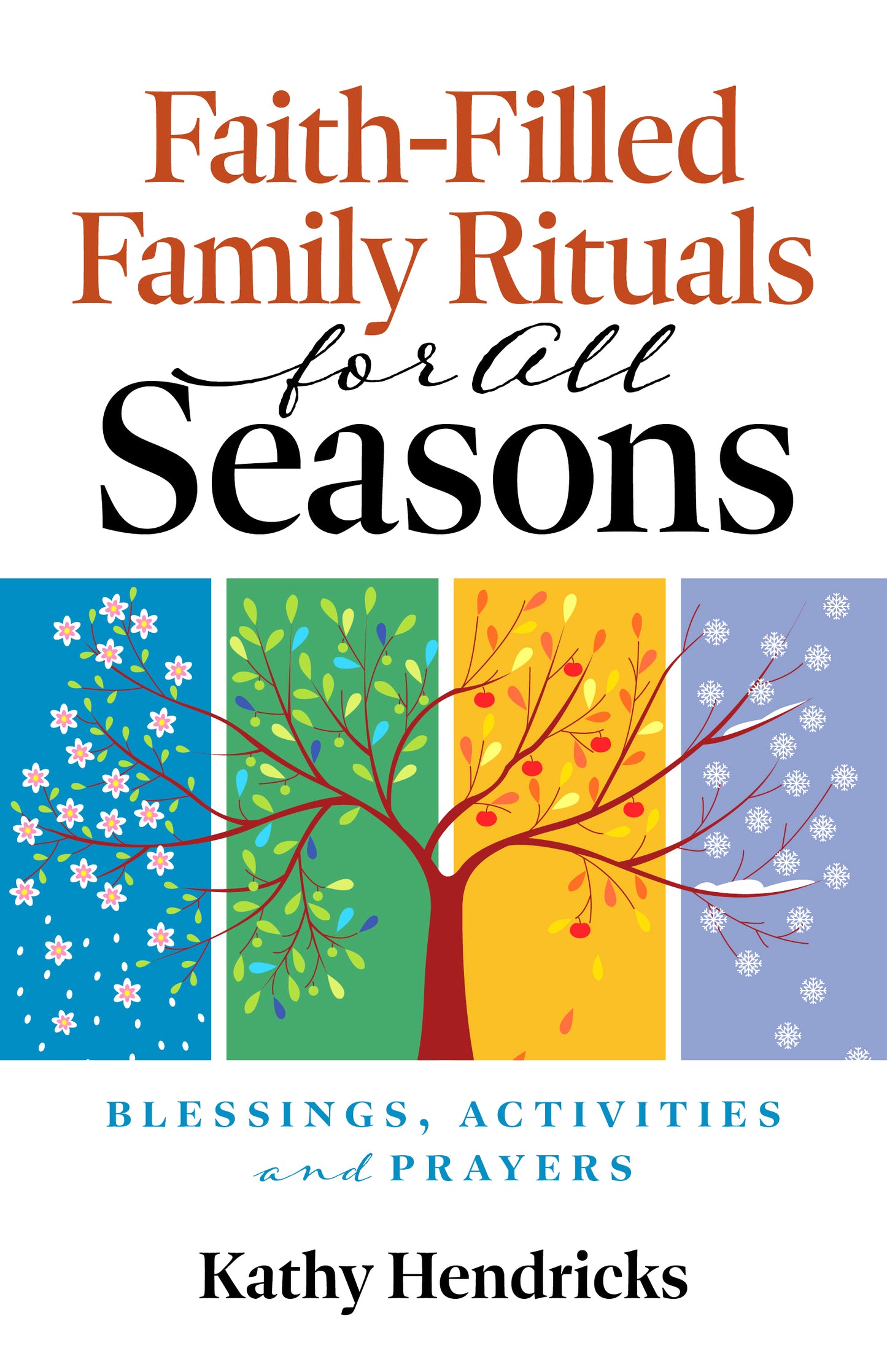 Faith-Filled Family Rituals for All Seasons
