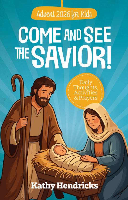 Advent 2026 for Kids Come and See the Savior