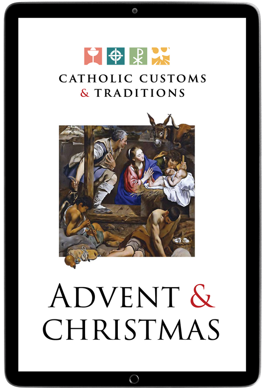 Catholic Customs and Traditions: Advent and Christmas (E-Resource)