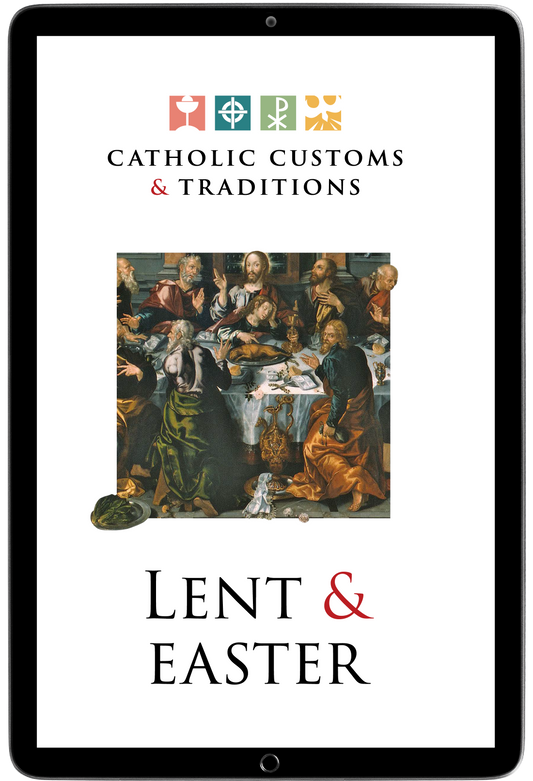 Catholic Customs and Traditions: Lent and Easter (E-Resource)