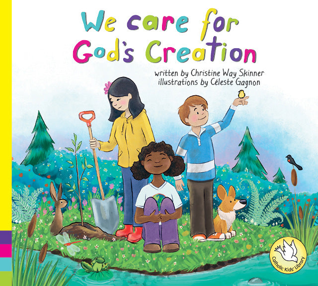 Catholic Kid's Library: We Care for God's Creation