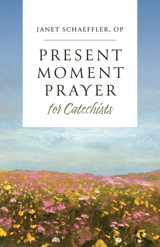 Present-Moment Prayer for Catechists
