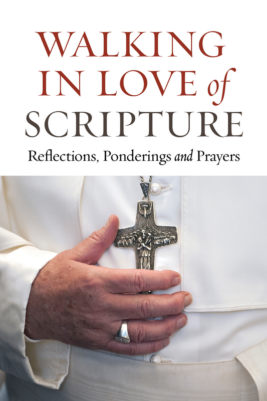 Walking in Love of Scripture, Catholic Pope Francis Booklet