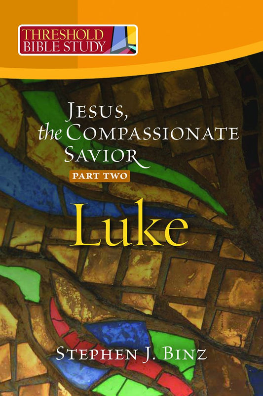 Jesus, the Compassionate Savior, Part Two