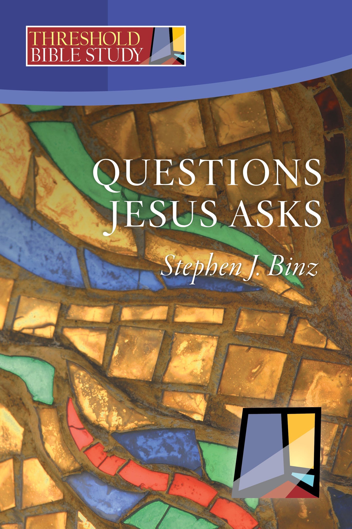 Questions Jesus Asks