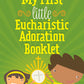 My First Little Eucharistic Adoration Booklet