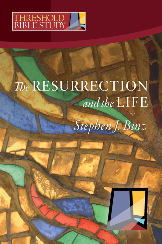 The Resurrection and the Life