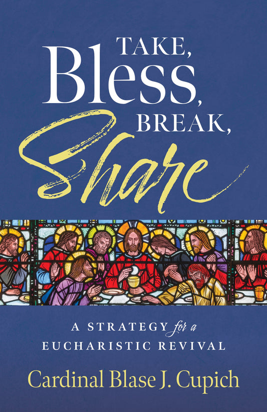 Take, Bless, Break, Share